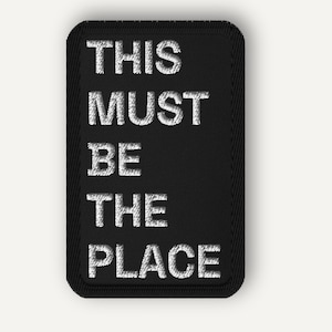 Talking Heads Patch: "This Must Be The Place" Embroidered Lyric Iron-On