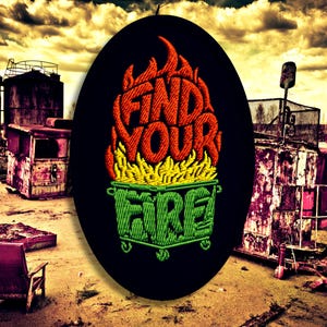 Dumpster Fire Embroidered Patch: Funny Iron-On Applique