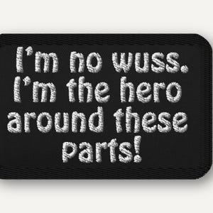 Adventure Time “I’m No Wuss” Hero Badge Embroidered Patch - Cartoon Character Quote Iron On