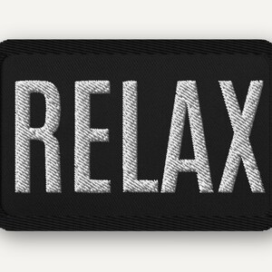 RELAX Patch – Embroidered Iron-On (3.5" x 2.25") Black or White Minimal Statement