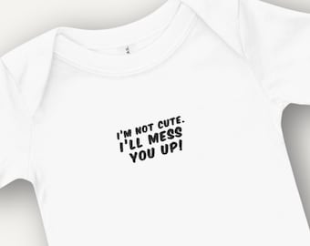 Body para bebé "No soy lindo" - Body bordado para bebé, regalo divertido y caótico