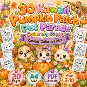 May include: A digital coloring book cover titled 30 Kawaii Pumpkin Patch Pet Parade Coloring Pages featuring illustrations of a puppy, kitten, and bunny with pumpkins, plus smaller coloring page samples, A4 size, PDF format, for ages 2-10.