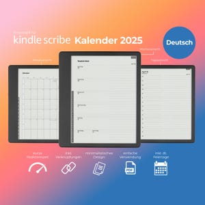 Peut inclure: Une image en noir et blanc de trois liseuses Kindle Scribe affichant un calendrier pour 2025. Les liseuses affichent une vue mensuelle, hebdomadaire et quotidienne du calendrier. Le texte "kindle scribe Kalender 2025" est affiché en haut de l'image. Le texte "Deutsch" est affiché dans un cercle dans le coin supérieur droit de l'image.