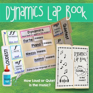 May include: A colorful lap book for learning about music dynamics. The book has tabs labeled "Loudest!" and "Quietest" with different musical terms and symbols. The text "Dynamics Lap Book" and "How Loud or Quiet is the music?" is visible on the book.