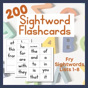 May include: A collection of 200 sight word flashcards with the text "Sightword Flashcards" in a brown font. The flashcards are white with black text. The image also includes colorful wooden letters and the text "Fry Sightwords Lists 1-8".
