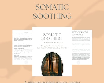 Somatic Soothing: A Mini-Guide for Self Regulation - Printable PDF for Therapists & Clients