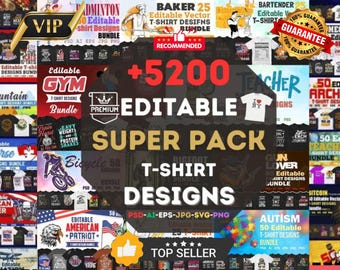 Super Pack 5200+ Editable T-shirt Designs Mega Bundle