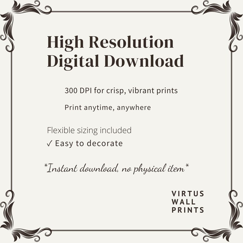 May include: Cream-colored digital download advertisement with a decorative border. Text reads "High Resolution Digital Download," "300 DPI for crisp, vibrant prints," and "Easy to decorate." The bottom text says "Instant download, no physical item."