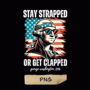 George Washington 1776 Png, Vintage 4. Juli Png, Amerika Flagge Png, geschnallt bleiben oder geklatscht werden George Washington 1776 Png