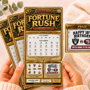 May include: A gold and green Fortune Rush scratch-off lottery ticket featuring a Lucky Numbers game and a bonus game. A prize box displays the text Happy 18th Birthday with Raiders and 49ers team logos and the text We're Going To The Game.
