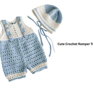 May include: A handmade crochet romper and matching hat set in light blue and white. The romper features button details and suspender straps. The hat has a tie. Text on the image reads: Cute Crochet Romper Two Ways.