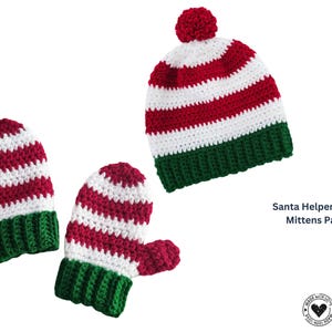 May include: A crocheted Santa Helper hat and mittens set. The hat is red, white, and green striped with a red pom-pom. The mittens are red, white, and green striped. The text "Santa Helper Hat and Mittens Pattern" is visible.