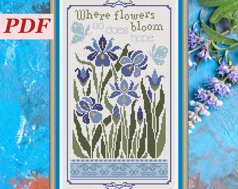 Where Flowers Bloom Cross Stitch Pattern. Elegant Spring Embroidery. Iris, Butterfly Design. Instant Download PDF. Best Gift for Her