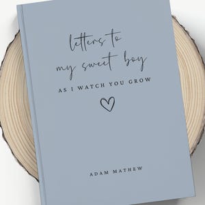 Letters To My Sweet Boy Keepsake, Personalized Journal Baby Shower Gift, Custom Child Name Memory Book for New Boy Mom, 1st Birthday Gift