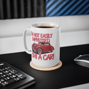 Cool mug with inspirational saying - perfect gift for friends and colleagues. Car saying