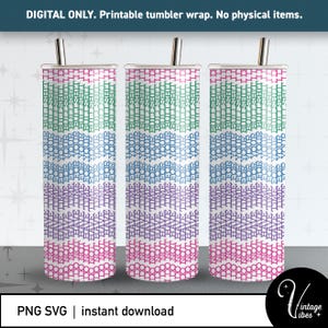 May include: Three tumbler wraps with a colorful, repeating pattern of text in pink, green, blue, and purple. Each tumbler has a silver straw. The text "DIGITAL ONLY. Printable tumbler wrap. No physical items." is at the top.