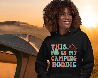 Nature Sweatshirt, Camping Hoodie, "This is my Camping Hoodie", Nature Lover Gift, Camping gift, Adventure Lover Shirt, Hiking Apparel