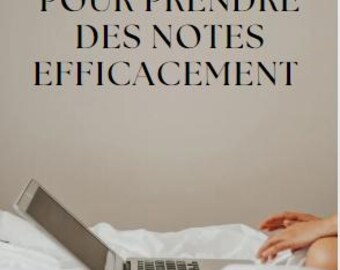 May include: A laptop computer on a white bed with the text "LE GUIDE ULTIME POUR PRENDRE DES NOTES EFFICACEMENT" and "SARAH CLN" at the bottom of the image.