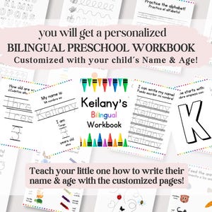 May include: A personalized bilingual preschool workbook featuring pages for writing names, ages, and alphabet practice. The cover displays the text Keilany's Bilingual Workbook with colorful crayon illustrations and educational activity sheets.