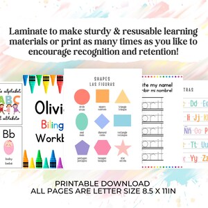 May include: A set of printable educational worksheets featuring bilingual English and Spanish text. The pages include alphabet cards, shape identification charts with colorful geometric figures, and writing practice lines. The text states: Laminate to make sturdy & reusable learning materials or print as many times as you like to encourage recognition and retention! Printable download all pages are letter size 8.5 x 11in.