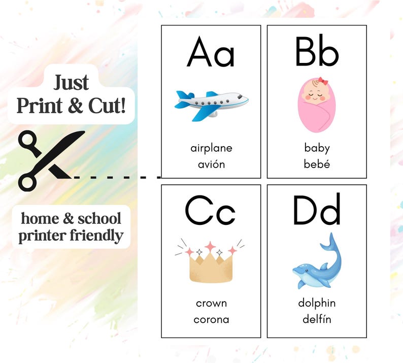 May include: Educational flashcards featuring the alphabet with corresponding illustrations. The cards include images of an airplane, baby, crown, and dolphin. Text on the cards includes the words "airplane," "baby," "crown," and "dolphin." The image also includes the text "Just Print & Cut!" and "home & school printer friendly."