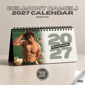 May include: A desktop spiral-bound 2027 calendar featuring a photograph of a shirtless person with curly hair on the left side and the text '20' and '27' in large grey font on the right. A black banner with the white text 'BELMONT CAMELI' sits between the numbers.