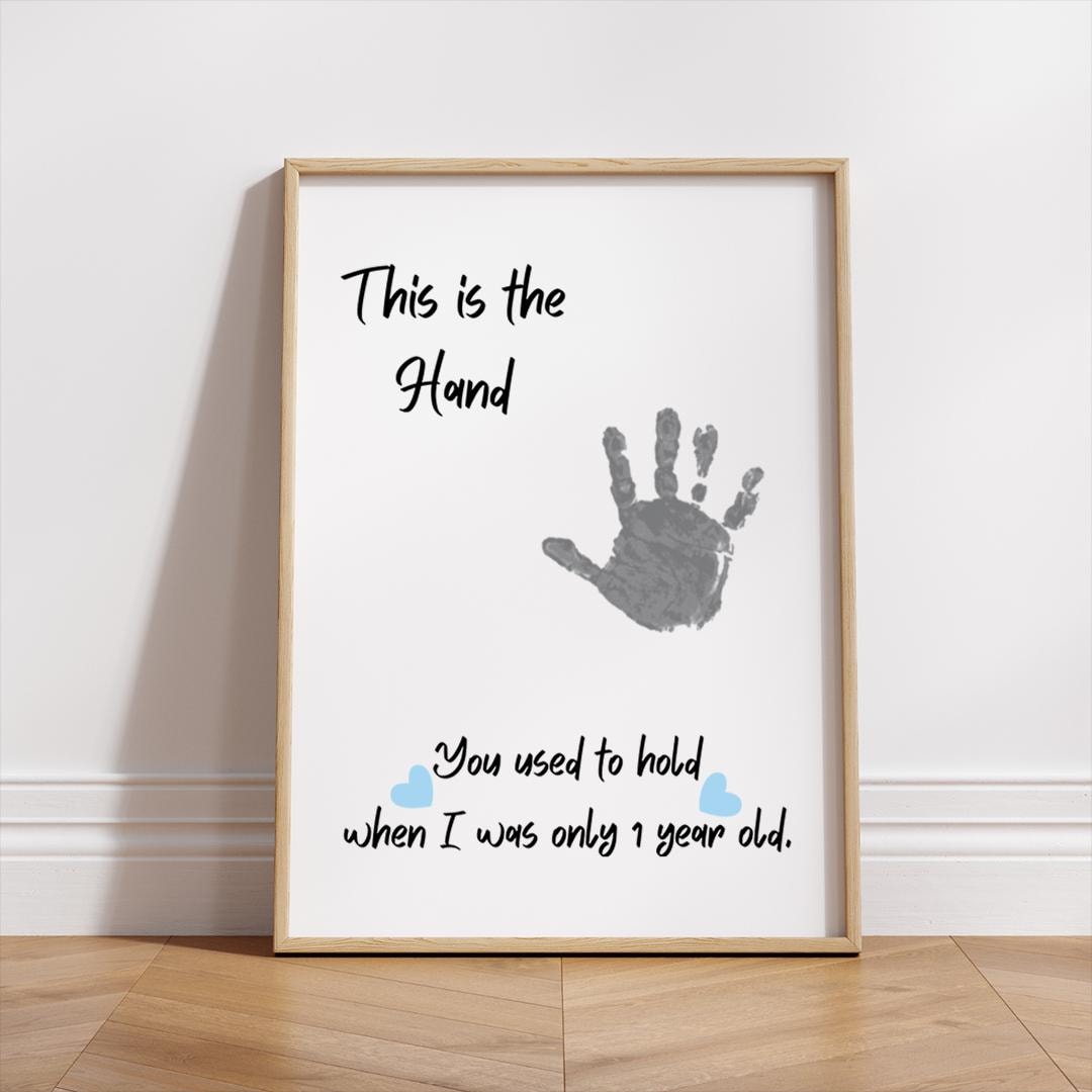 Printable This is the Hand You Used to Hold When I Was Only 1 Year Old