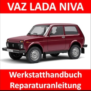 WORKSHOP MANUAL Lada Niva VAZ-2112, 21212, 21213,21214,21215 (1300,1600,1700,1800) REPAIR INSTRUCTIONS Operation Maintenance