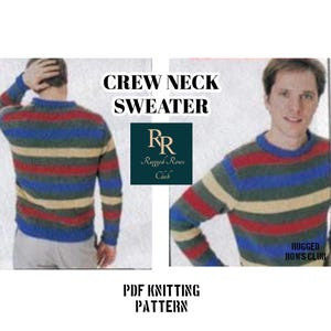 May include: A PDF knitting pattern for a striped crew neck sweater. The pattern is from the Rugged Rows Club.