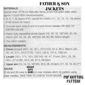 May include: Knitting pattern for a father and son jacket. The pattern includes instructions for sizes 5 to 15 for children and 11 to 15 for adults. The pattern also includes instructions for a heavy duty separating jacket zipper and two stitch holders.