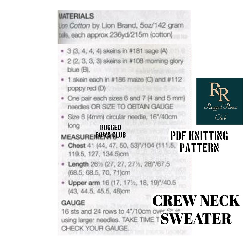 May include: A knitting pattern for a crew neck sweater with instructions for materials, measurements, and gauge. The pattern is for a PDF download and is from Rugged Rows Club.