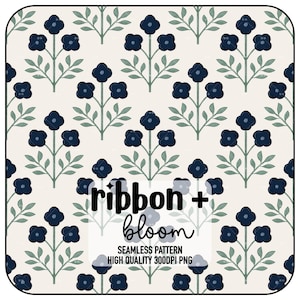 May include: A seamless pattern featuring navy blue floral blooms and sage green leaves on a cream background. The text "ribbon + bloom" is displayed in a handwritten font, with additional text indicating a seamless pattern and high-quality 300 DPI PNG.