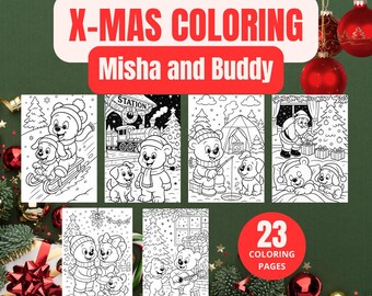 May include: A Christmas-themed coloring book titled "X-MAS COLORING" featuring illustrations of a bear and a dog named Misha and Buddy. The cover displays several coloring pages with festive scenes, including a train station and Santa Claus. The book contains 23 coloring pages.