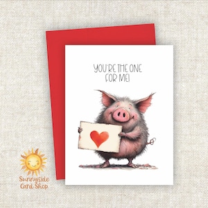 Funny Pink Pig Greeting Card: You're the one for Me! Heartfelt Sentiments