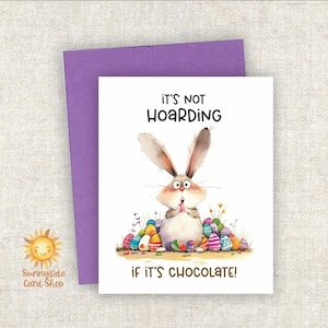 Funny Easter Bunny Card: Chocolate Hoarding Rabbit Greeting