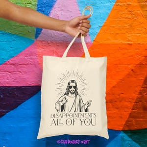 Disappointments, All of You | Jesus with Shades | Funny Religious Tote | Eco-Friendly Reusable Bag | Gift for Spiritual Friends