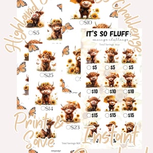 May include: A digital download featuring a "Highland Cow Savings Challenge" with illustrations of fluffy Highland cows, sunflowers, and butterflies. The design includes amounts of $5, $10, $14, $15, $23, and $25. Text reads "Print & Save" and "Instant Download."