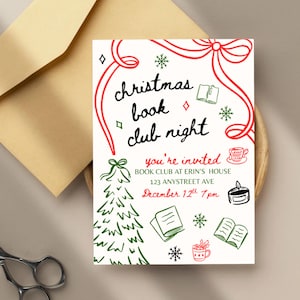 May include: A cream-colored invitation card with red and green illustrations and text. The card reads "Christmas Book Club Night" with additional text inviting guests to a book club at Erin's house on December 12th at 7 pm.