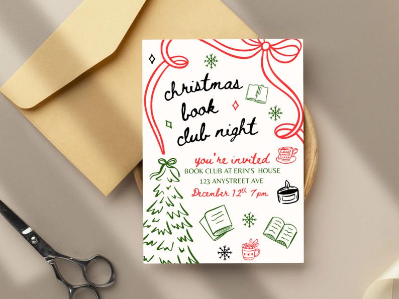May include: A cream-colored invitation card with red and green illustrations and text. The card reads "Christmas Book Club Night" with additional text inviting guests to a book club at Erin's house on December 12th at 7 pm.