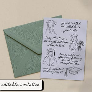 May include: A graduation invitation with a sage green envelope and a white card. The card features line art illustrations of graduates and text that reads "you're invited to watch Erin graduate" and other event details. The text "editable invitation" is at the bottom.