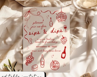 May include: A cream-colored invitation with red illustrations and text for a wine tasting event. The invitation includes the words "sips & dips" and "a wine tasting toast to friendship". The date is November 12, 2025. The words "editable invitation" are also present.
