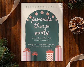 May include: A festive invitation for a "Favorite Things Party" with text in pink and white on a dark green arch. The invitation includes the date, time, and address. Decorative gift boxes are at the bottom.