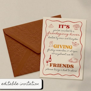 May include: A Friendsgiving dinner invitation with a cream card and brown envelope. The card has red and brown illustrations and text, including "Friendsgiving dinner" and "please bring a dish to share." The envelope has a floral embossed pattern.