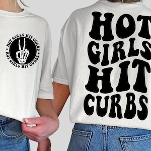 Filles chaudes ont frappé les bordures de trottoir SVG PNG adulte drôle sarcastique fille chaude citation drôle chemise à la mode fichiers numériques téléchargement immédiat