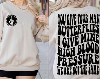 You Give Your Man Butterflies I Give Mine SVG PNG Sarcasm Funny Skeleton Hand Trendy T Shirt Digital Files Instant Download