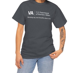 Funny Military Shirt "VA Veterans Affairs Messing Up Your Benefits" image 6