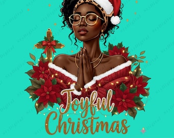 Joyful Christmas Black Woman Praying PNG, Afro Woman Santa Hat Clipart, Holiday Sublimation Design, Festive Christian Art PNG, Download