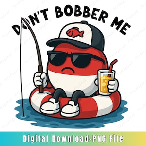 Funny Fishing Bobber PNG: Lake Life Clipart (Digital Download