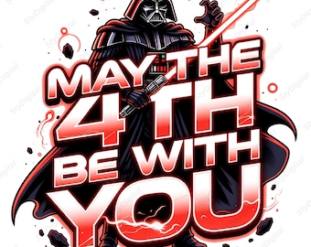 May The 4th Be With You Png, Darth Vader Star Wars Png, Star Wars Day Png Design, Galaxy Force Fan Art Png, Instant Downlaod