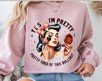 Arte de maquillaje de chica pin-up retro - Sí, estoy bastante cansada de estas tonterías - Cita divertida de estilo vintage - PNG imprimible - Descarga instantánea